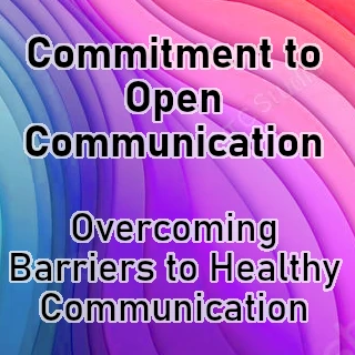 Commitment to Open Communication
